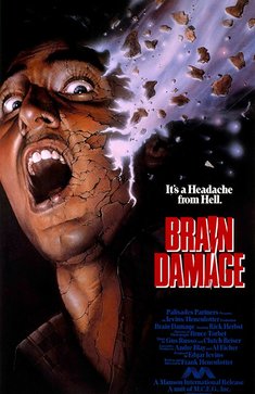 Stylized poster for the movie Brain Damage. The movie's tagline is 